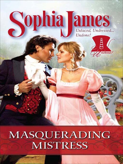 Title details for Masquerading Mistress by Sophia James - Available